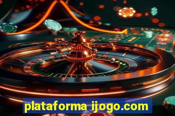 plataforma ijogo.com